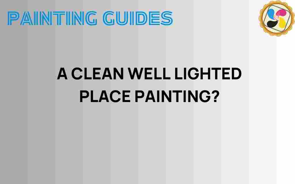 clean-well-lighted-place-painting