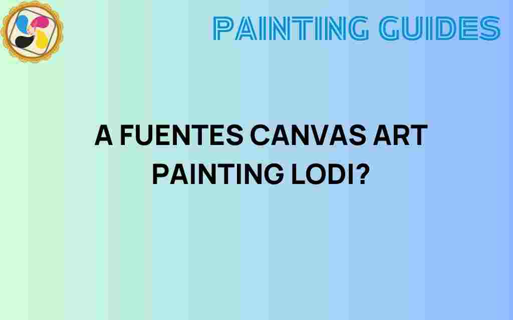fuentes-canvas-art-painting-lodi