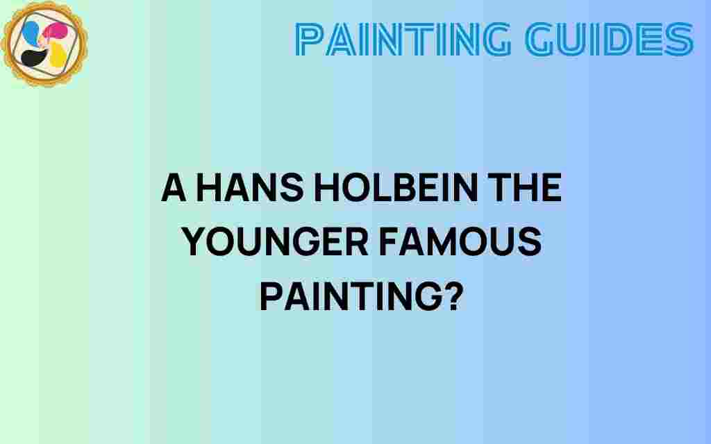 hans-holbein-the-younger-famous-paintings