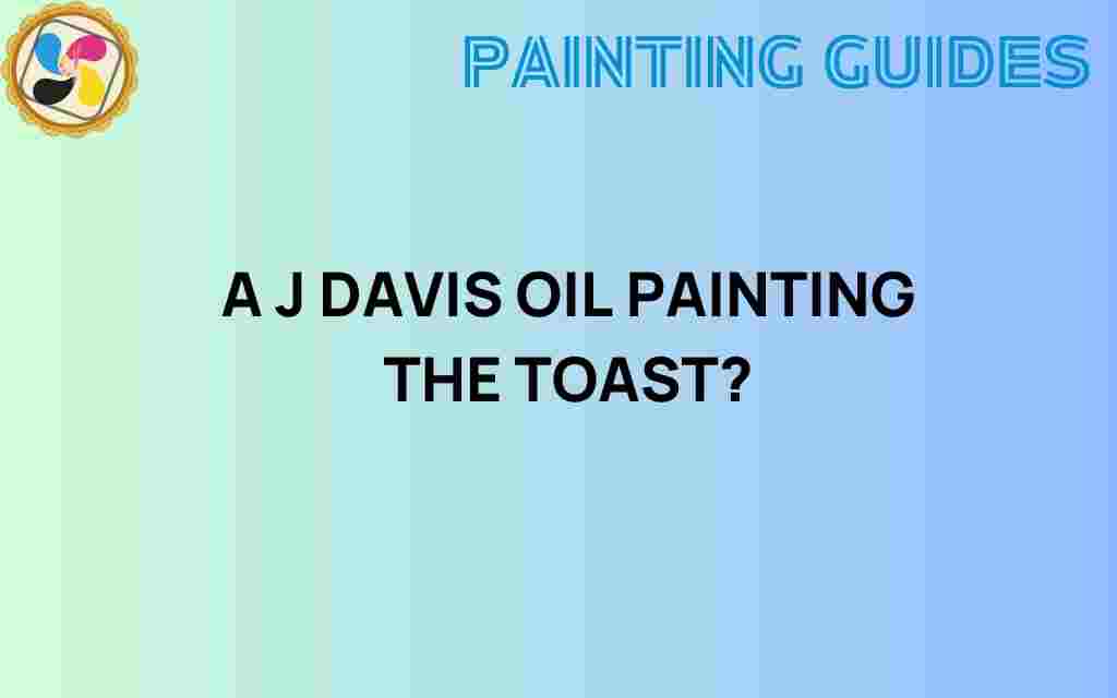 aj-davis-oil-painting-the-toast