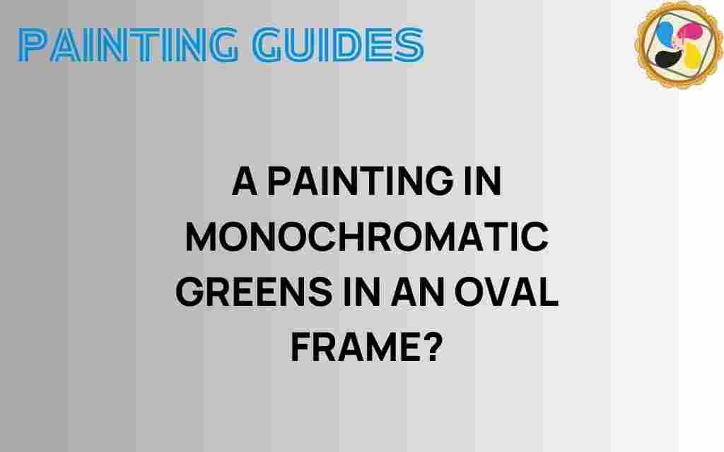 monochromatic-greens-painting-oval-frame