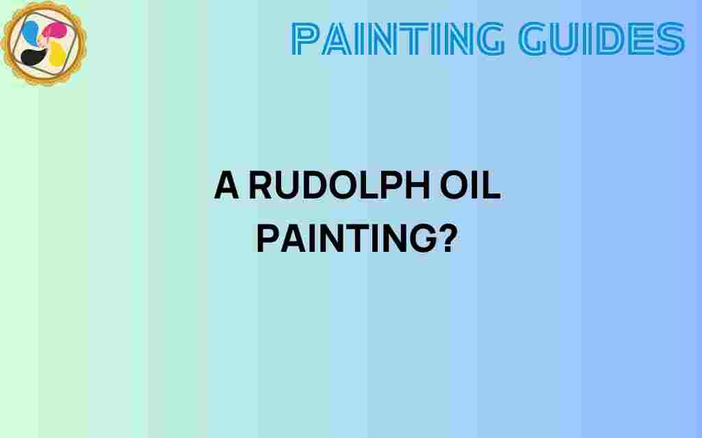 discover-rudolph-oil-painting