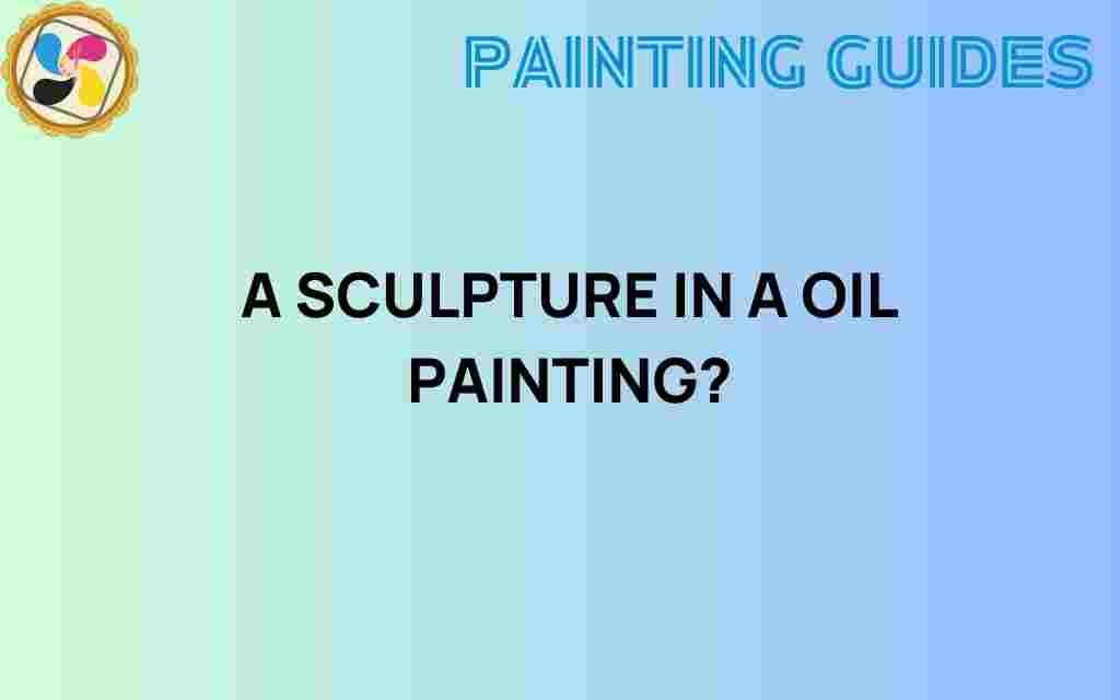 sculpture-in-oil-painting
