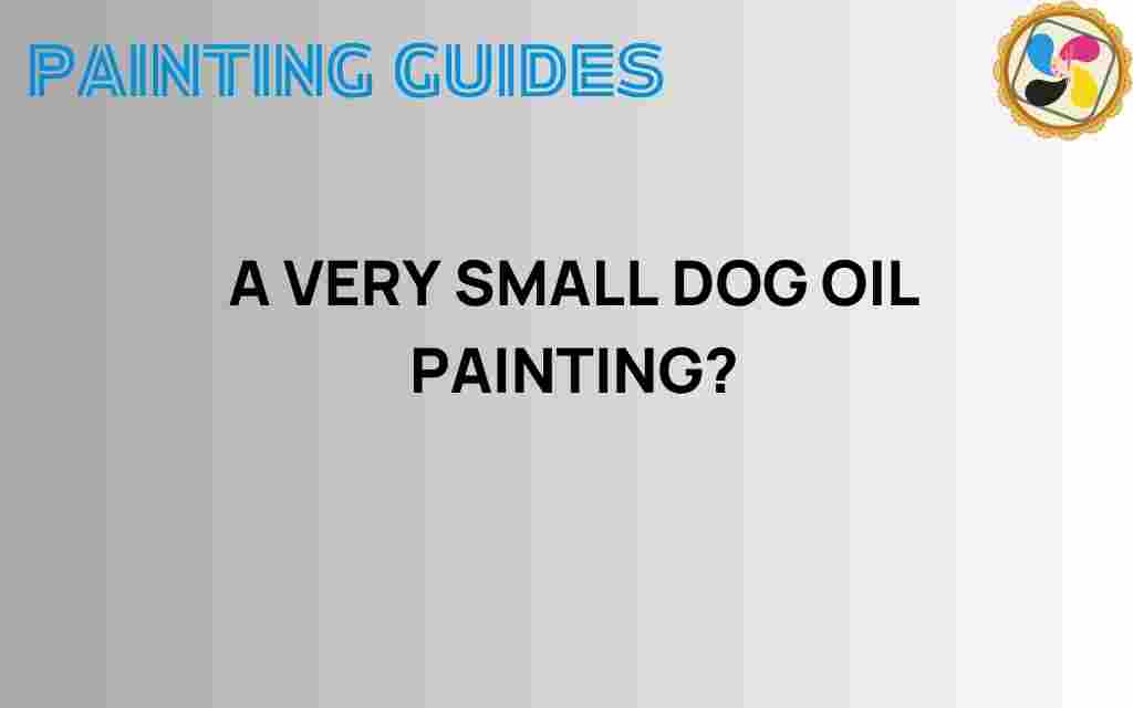 very-small-dog-oil-painting