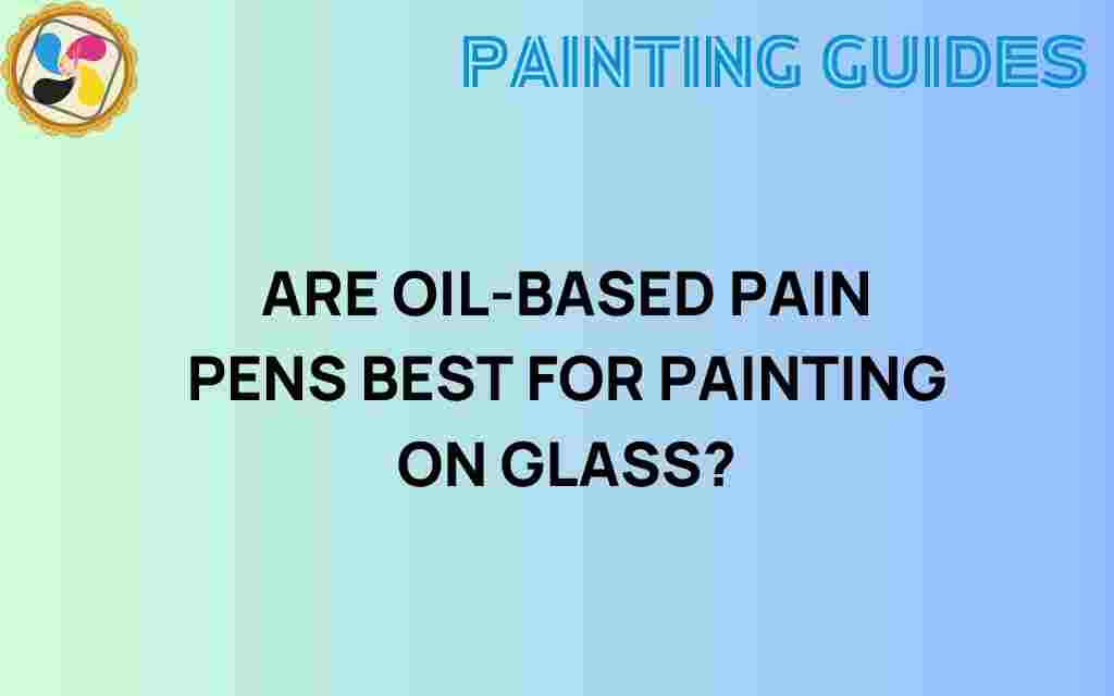 oil-based-pain-pens-glass-painting