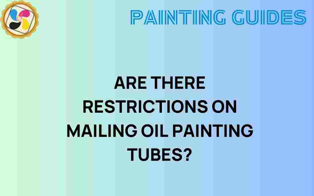 mailing-oil-painting-tubes