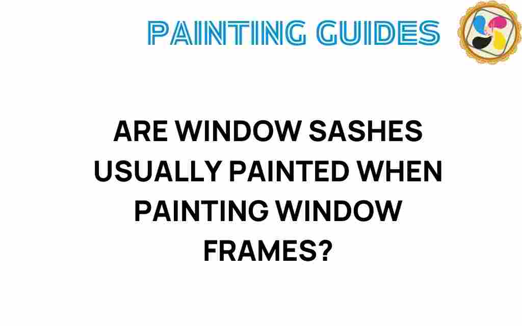 are-window-sashes-usually-painted