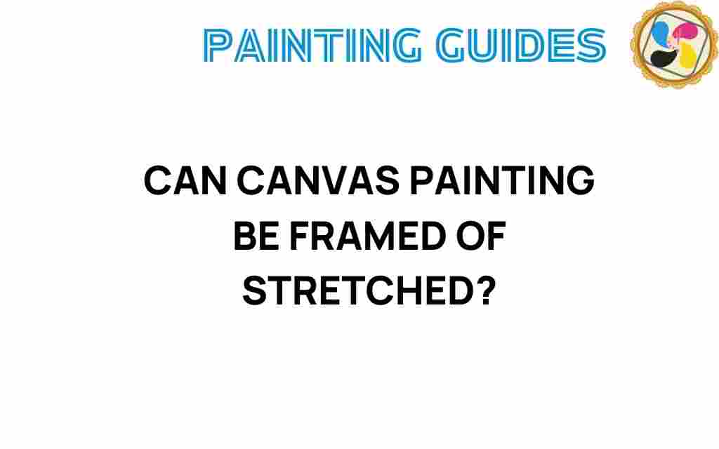 can-canvas-painting-be-framed-stretched
