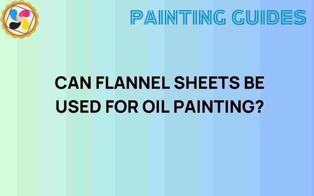 can-flannel-sheets-oil-painting