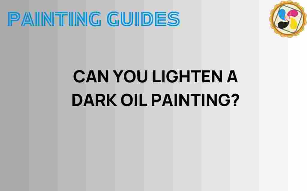 lighten-dark-oil-painting