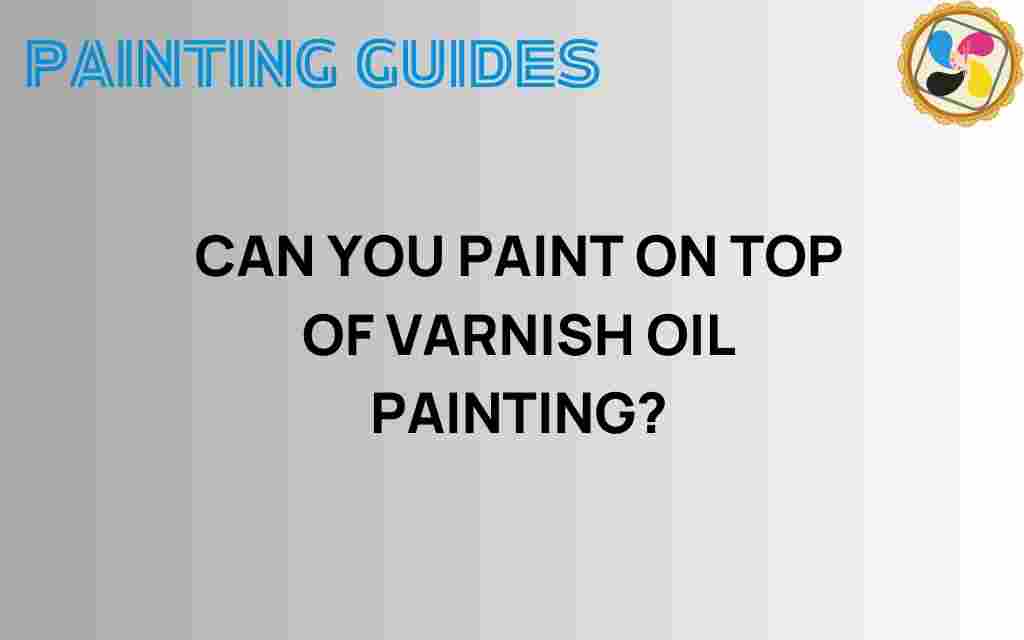 can-you-paint-on-top-of-varnish