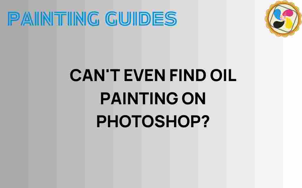 cant-even-find-oil-painting-photoshop