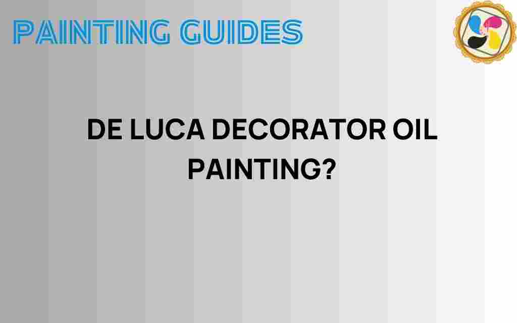 de-luca-decorator-oil-painting