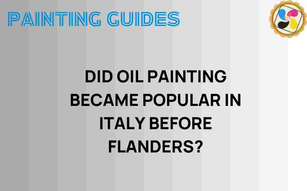 did-oil-painting-flourish-in-italy-before-flanders
