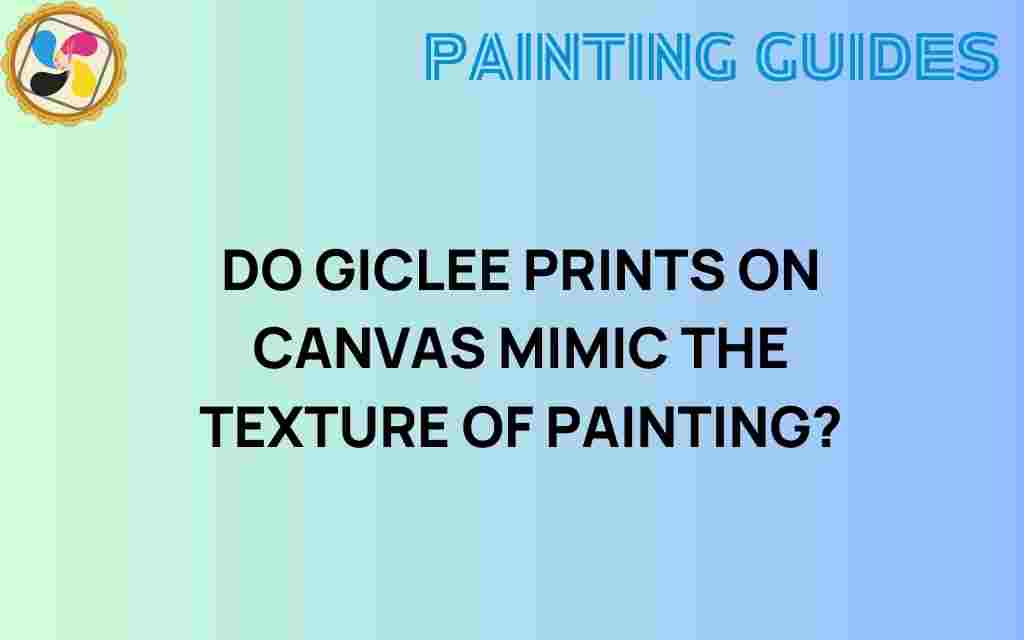 do-giclee-prints-on-canvas-mimic-texture