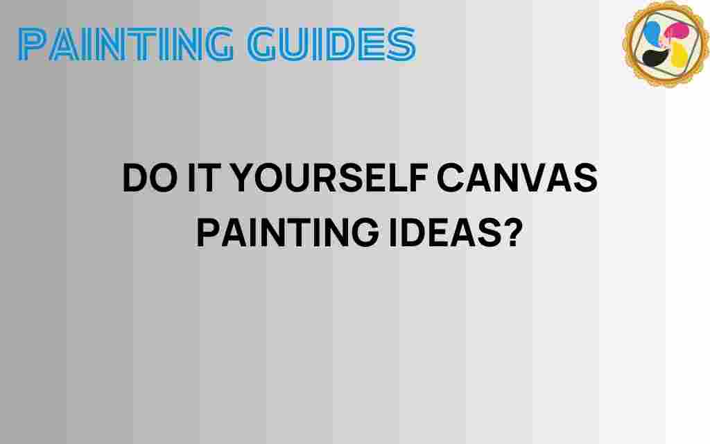 diy-canvas-painting-ideas