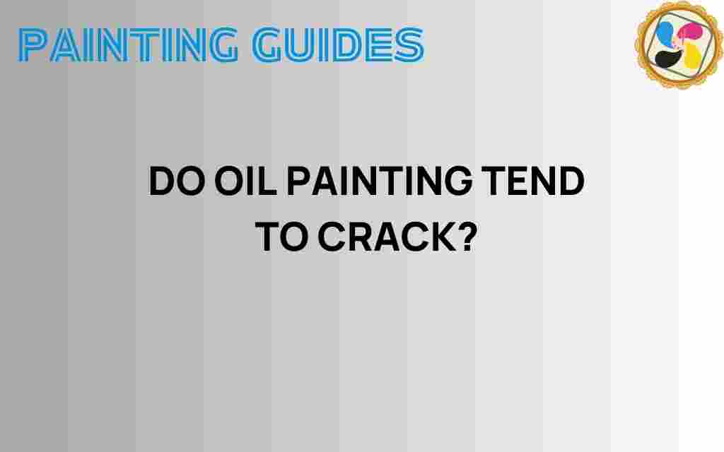 do-oil-paintings-crack