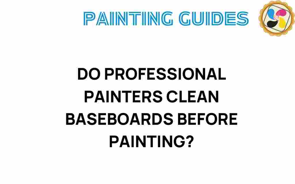 do-professional-painters-clean-baseboards