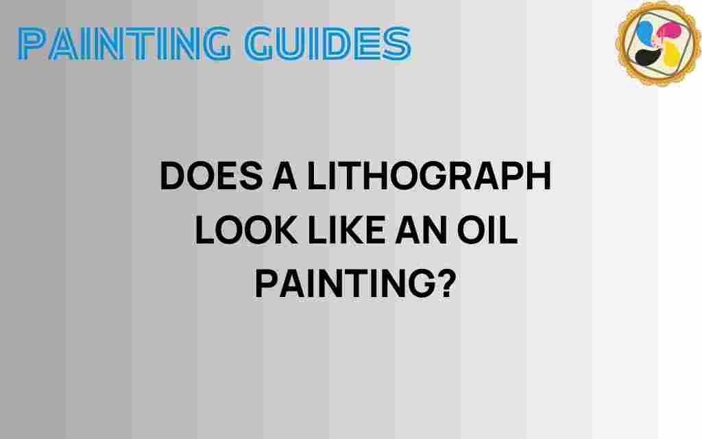 does-a-lithograph-look-like-an-oil-painting