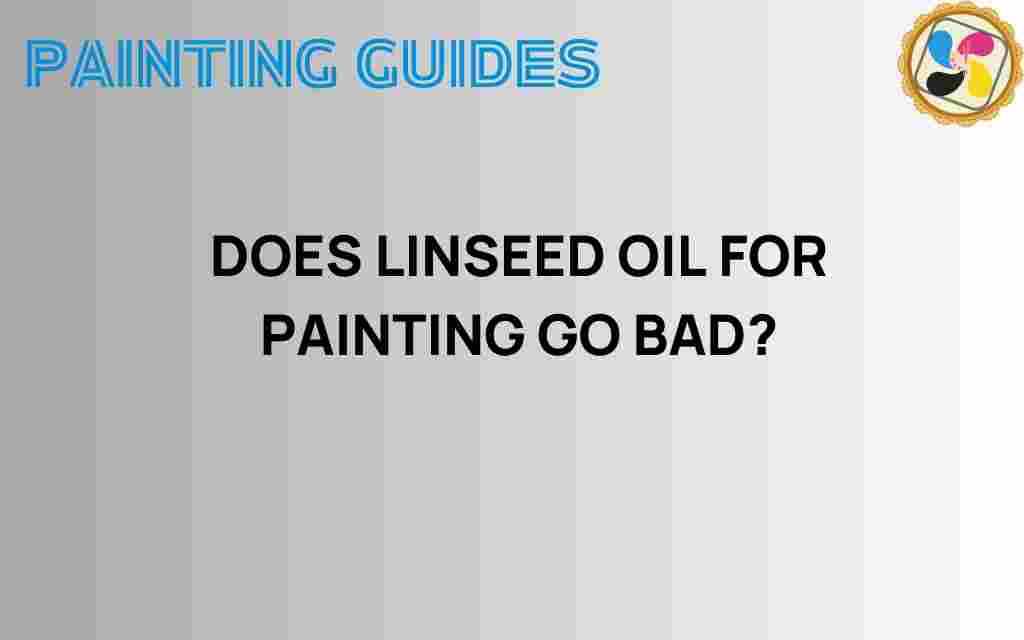 does-linseed-oil-for-painting