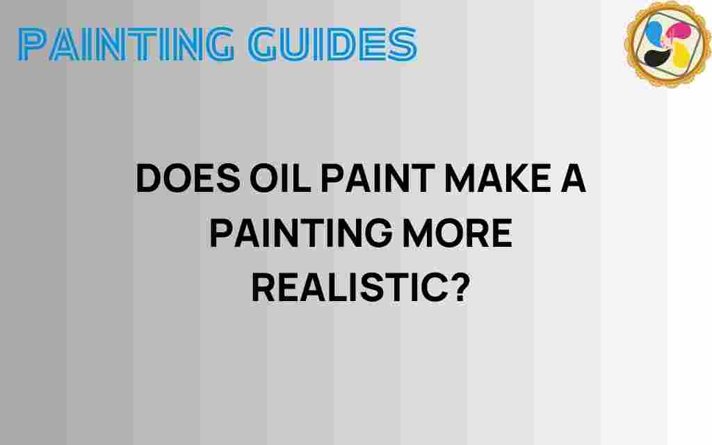 does-oil-paint-enhance-realism