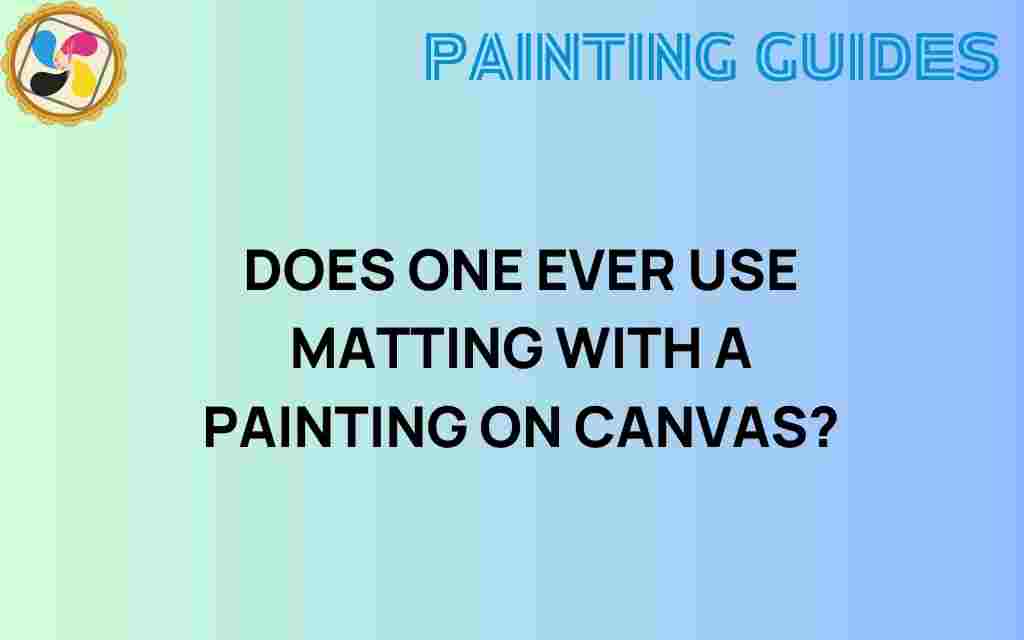 matting-with-canvas-painting