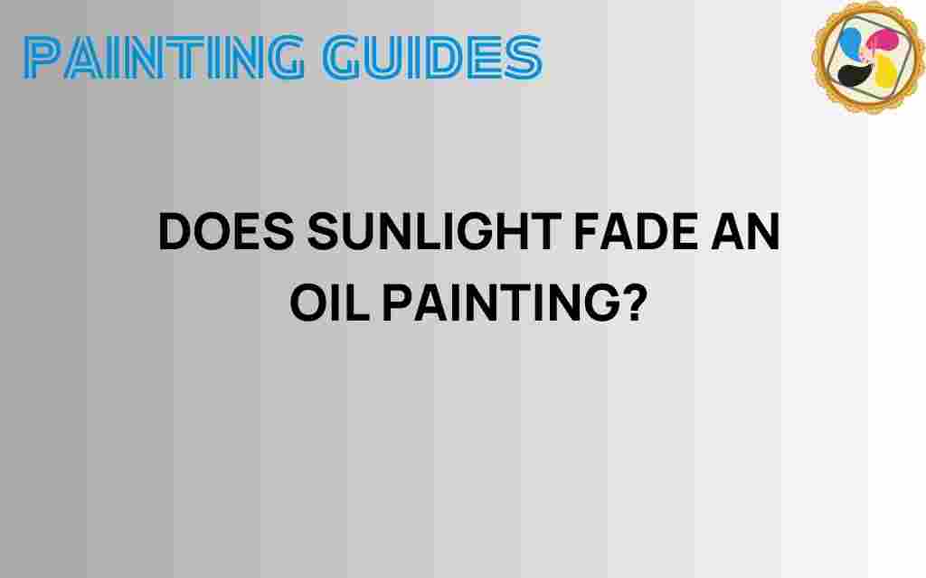 does-sunlight-fade-oil-painting