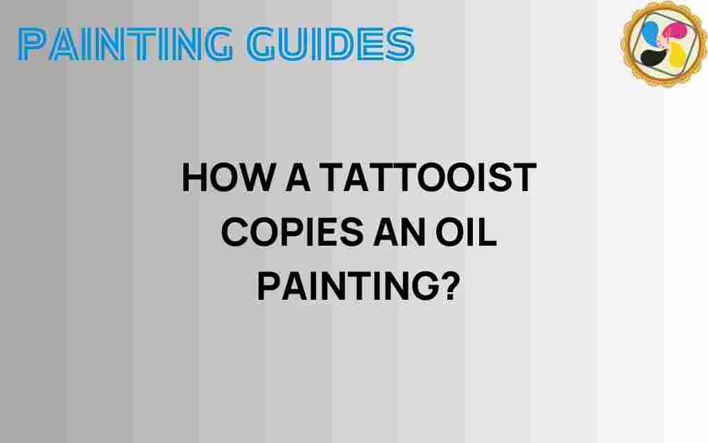 how-a-tattooist-copies-an-oil-painting
