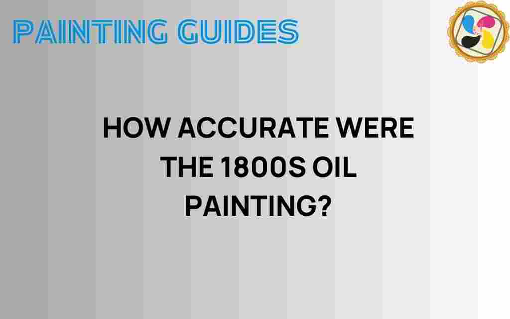 1800s-oil-painting-accuracy