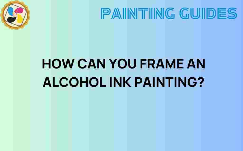framing-alcohol-ink-painting