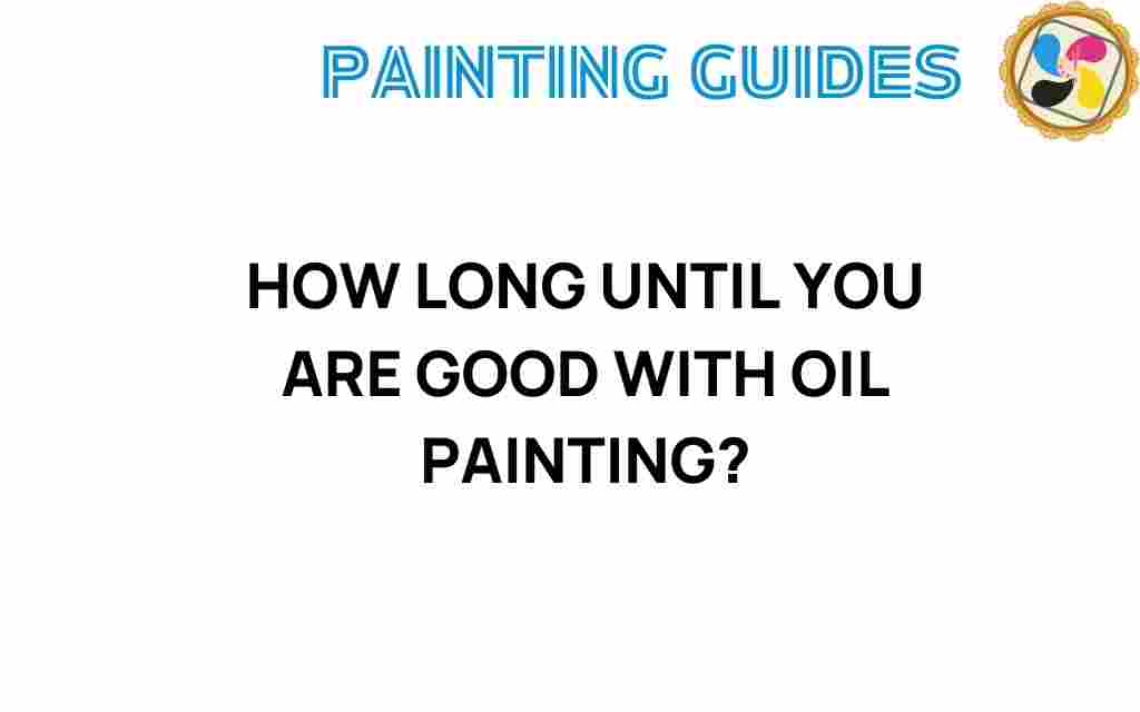 how-long-until-you-are-good-with-oil-painting