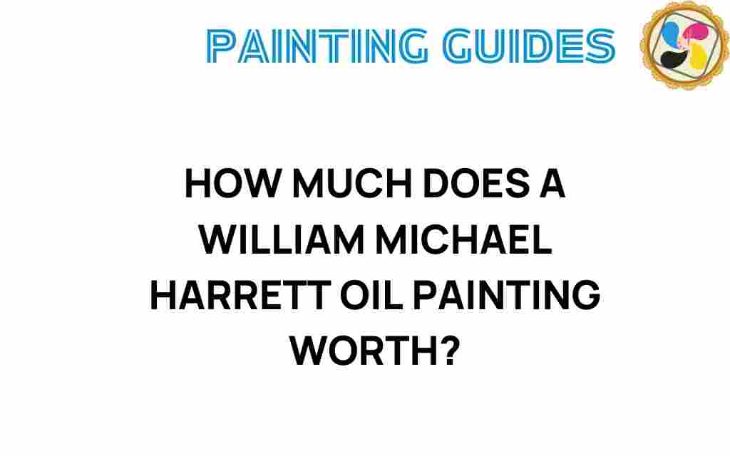 how-much-does-a-william-michael-harrett-oil-painting-worth