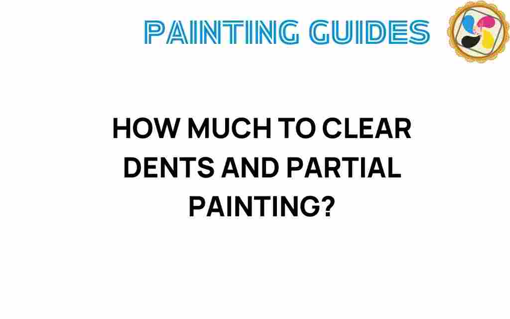 how-much-to-clear-dents-and-partial-painting