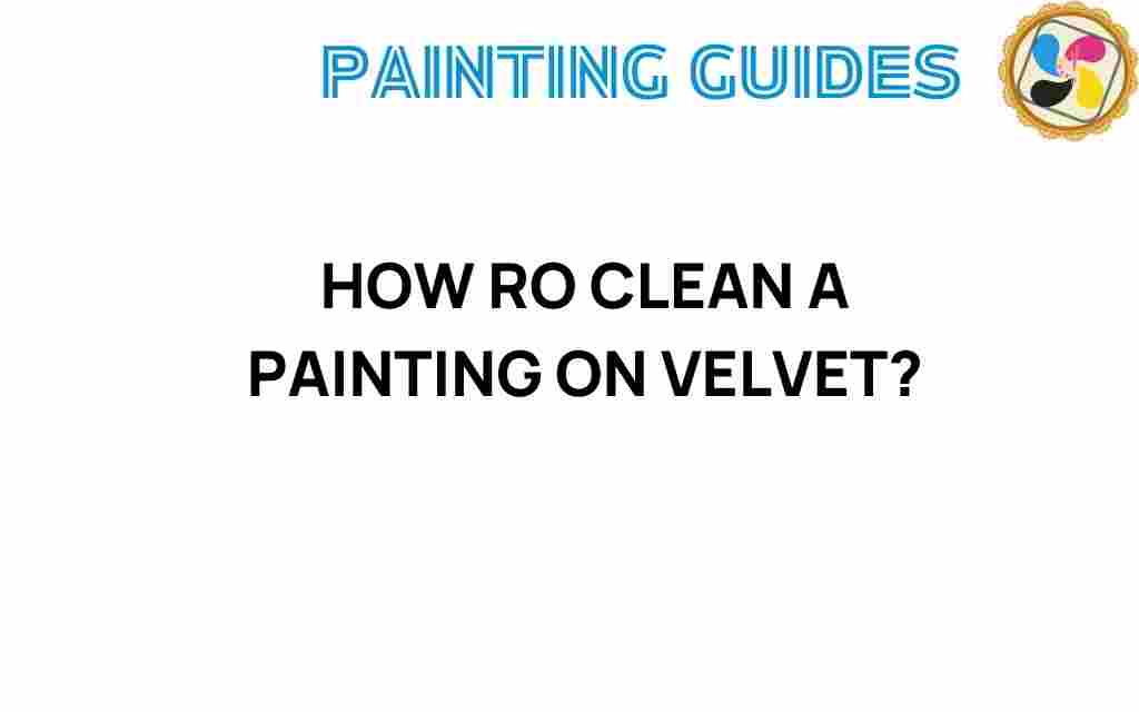 cleaning-velvet-paintings