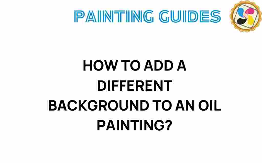 how-to-add-different-background-oil-painting