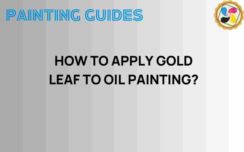 apply-gold-leaf-oil-painting
