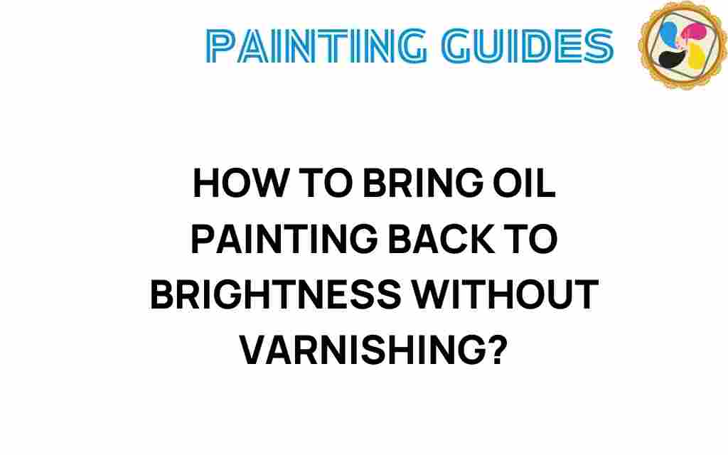 bring-oil-painting-back-to-brightness