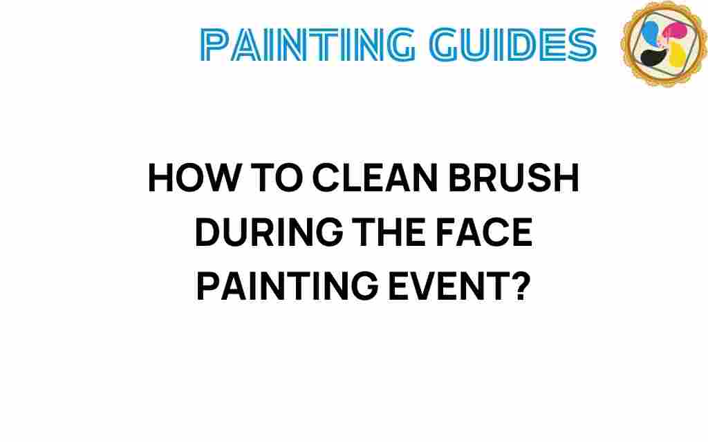 cleaning-brush-face-painting-events