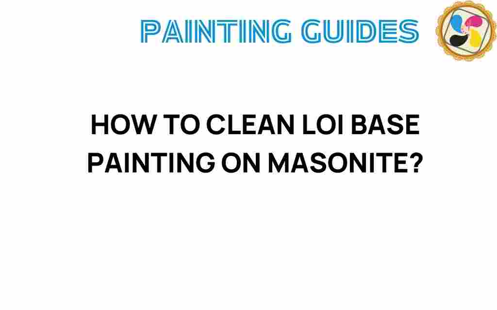 cleaning-loi-base-painting-masonite