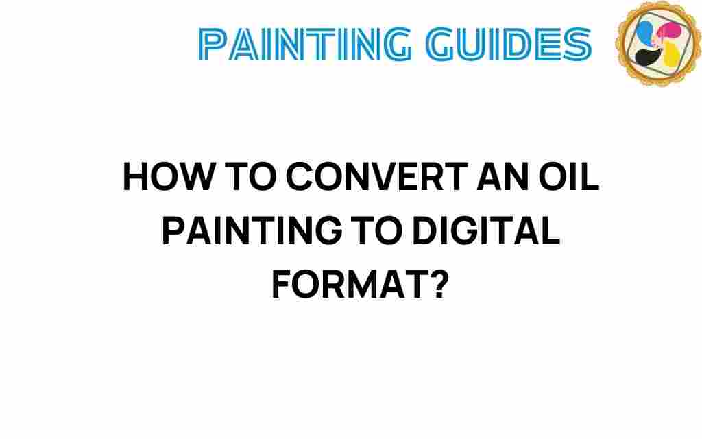convert-oil-painting-digital-format