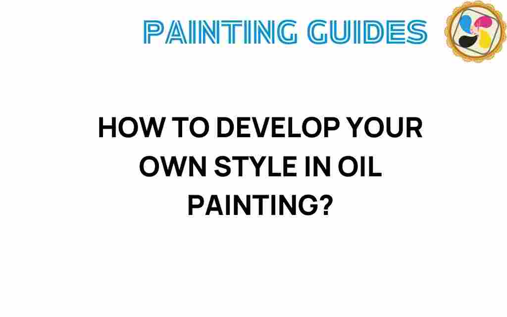 how-to-develop-your-own-style-in-oil-painting