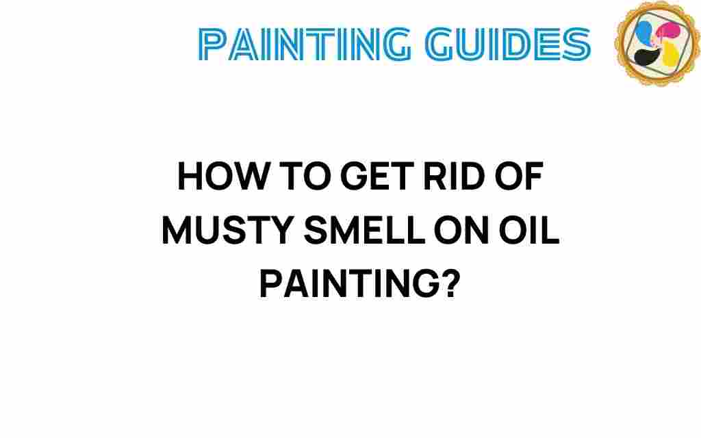 get-rid-of-musty-smell-oil-painting