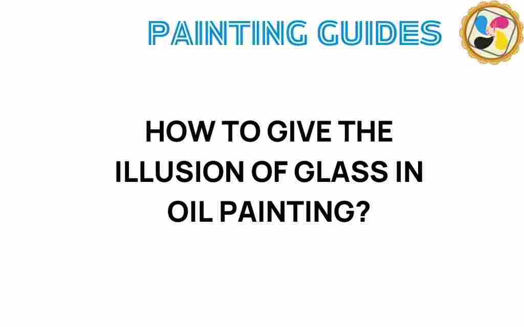 how-to-give-illusion-of-glass-in-oil-painting
