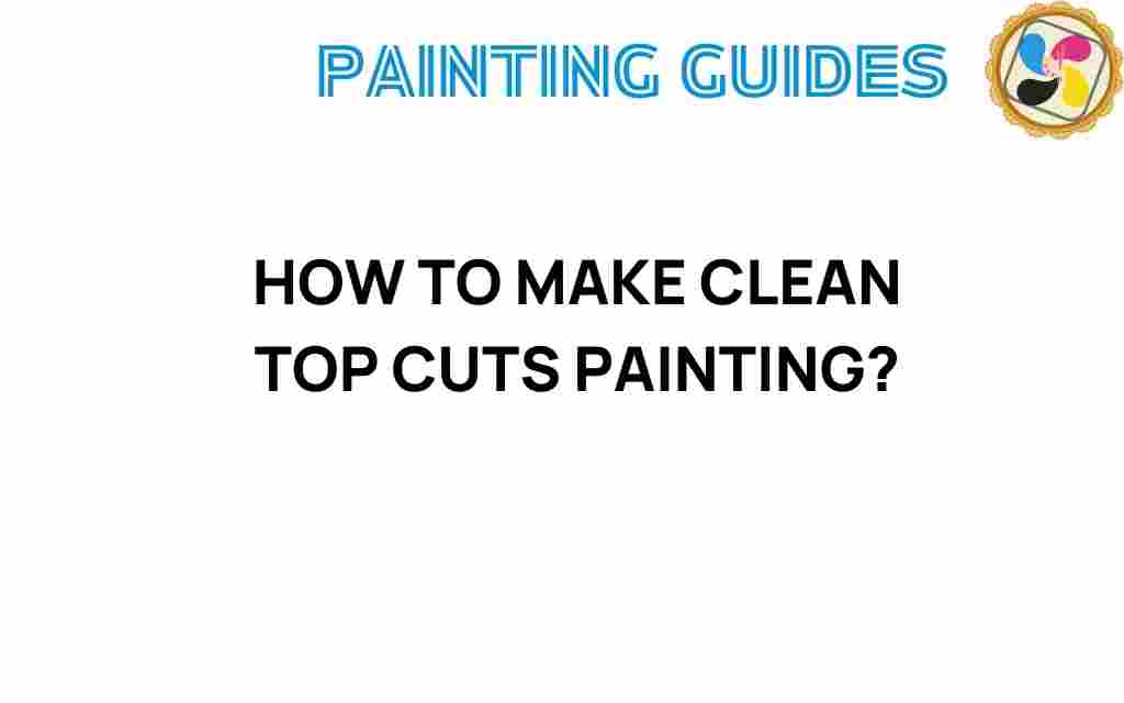 clean-top-cuts-painting