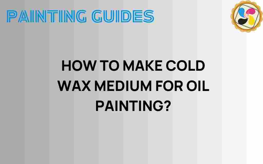 make-cold-wax-medium-for-oil-painting