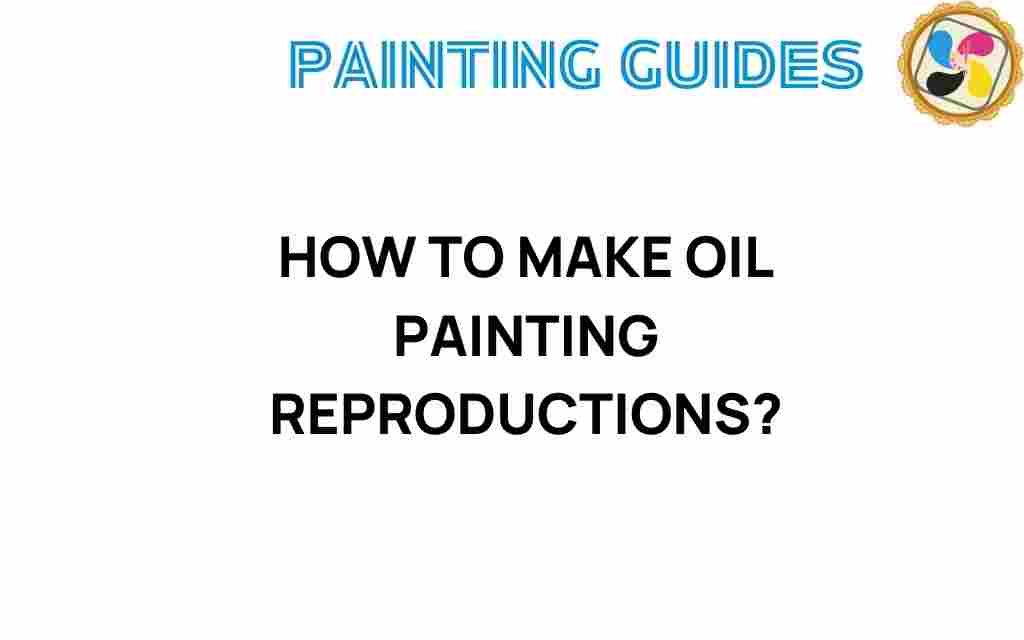 how-to-make-oil-painting-reproductions