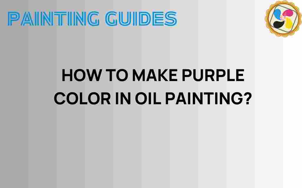 how-to-make-purple-color-oil-painting