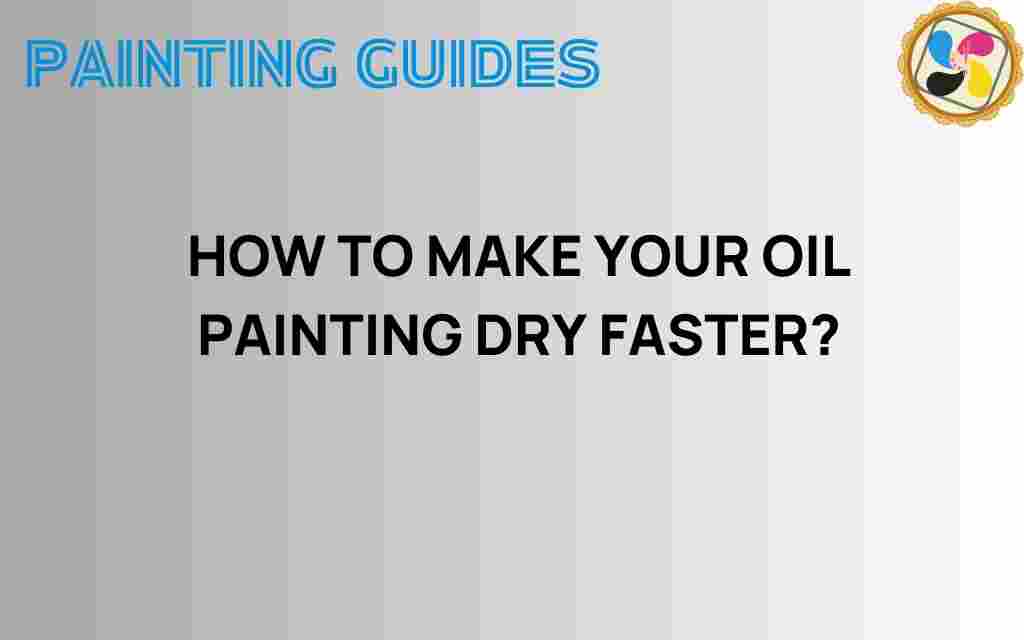 speed-up-your-oil-painting-dry-faster