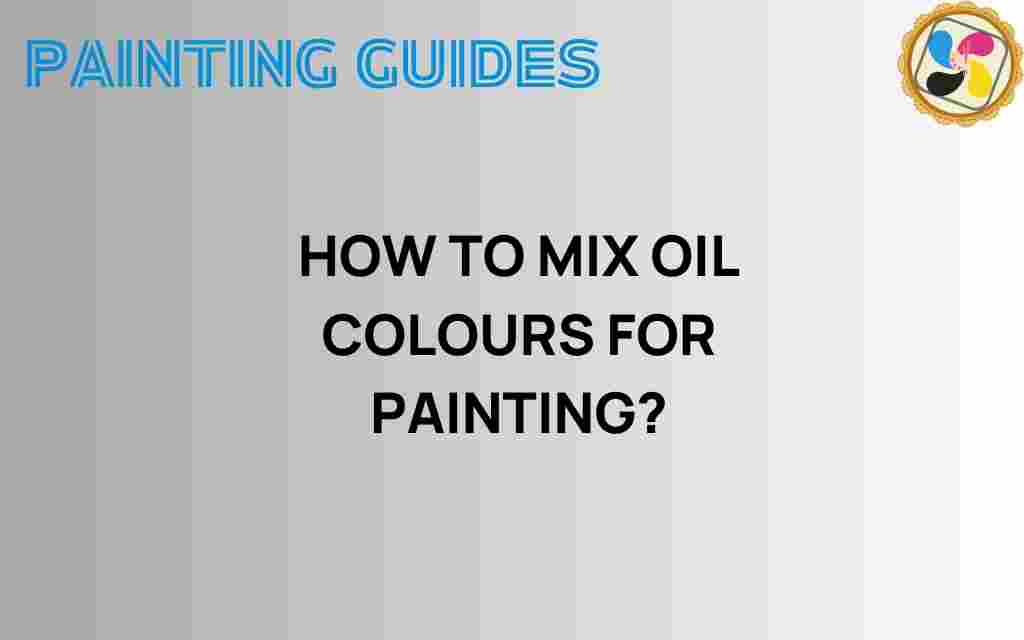 how-to-mix-oil-colours