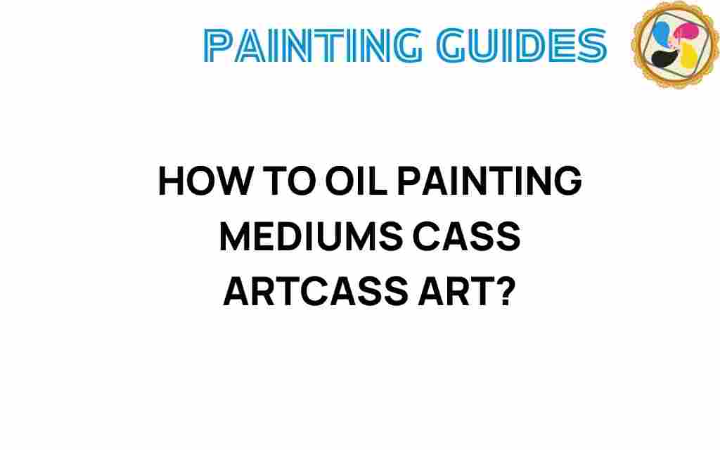 oil-painting-mediums-cass-art